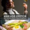 Mariage breton : mes accords cidres, galettes et crêpes
