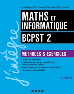 Maths et informatique Méthodes et exercices BCPST 2 - 6e éd.