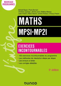 Maths Exercices incontournables MPSI-MP2I - 5e éd.