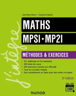 Maths MPSI-MP2I - Méthodes et Exercices - 6e éd.