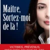 Maître, sortez-moi de là !