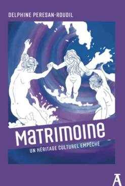 Matrimoine - Un héritage culturel empêché
