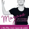 Mayane, de l'ombre à la lumière