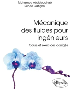 Mécanique des fluides pour ingénieurs