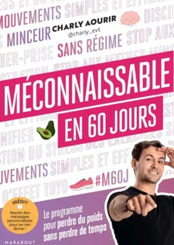Méconnaissable en 60 jours