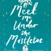 Meet Me Under the Mistletoe
