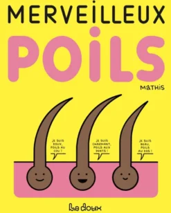 Merveilleux poils