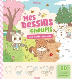 Mes dessins choupis - Une année adorable