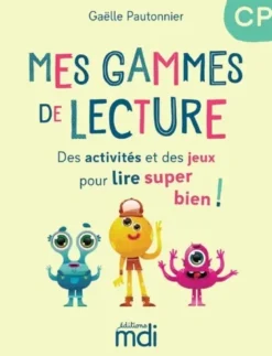 Mes Gammes de lecture - CP - Cahier