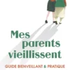Mes parents vieillissent