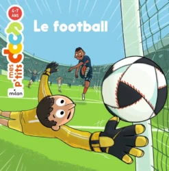 MES P'TITS DOCS - Le Football - Dès 4 ans