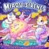 Miaou-sirènes : coloriages magiques et cosy