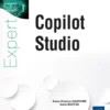 Microsoft Copilot Studio- Développement, gouvernance et sécurité de vos assistants intelligents