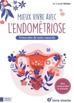 Mieux vivre avec l'endométriose