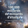 100 000 milliards de milliards d'étoiles - La vie secrète des nos mamans cosmiques