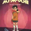 Mi-Mouche - Tome 1 - Tu veux te battre ?