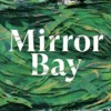 Mirror Bay