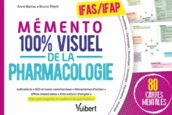 Mémento 100% visuel de la pharmacologie IFAS/IFAP