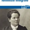 Mémoires d'une féministe intégrale
