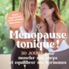 Ménopause tonique !