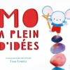Mo a plein d'idées