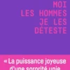 Moi les hommes je les déteste