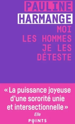 Moi les hommes je les déteste
