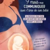 9 mois pour communiquer avec l'âme de son bébé