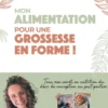 Mon alimentation pour une grossesse en forme !