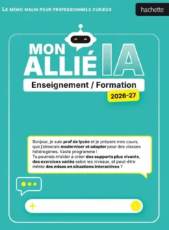 Mon allié IA 2026 2027 - Enseignement et Formation