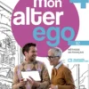 Mon alter ego 4 - Livre de l'élève (B2)