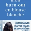 Mon burn-out en blouse blanche