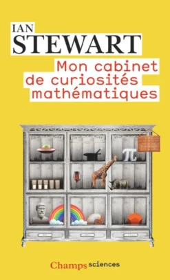 Mon cabinet de curiosités mathématiques