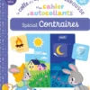 Mon cahier autocollants, spécial Contraires (MS/GS) - Je colle et j'apprends avec Larousse