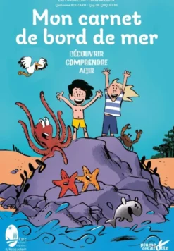 Mon carnet de bord de mer - Tu n'iras plus à la plage de la