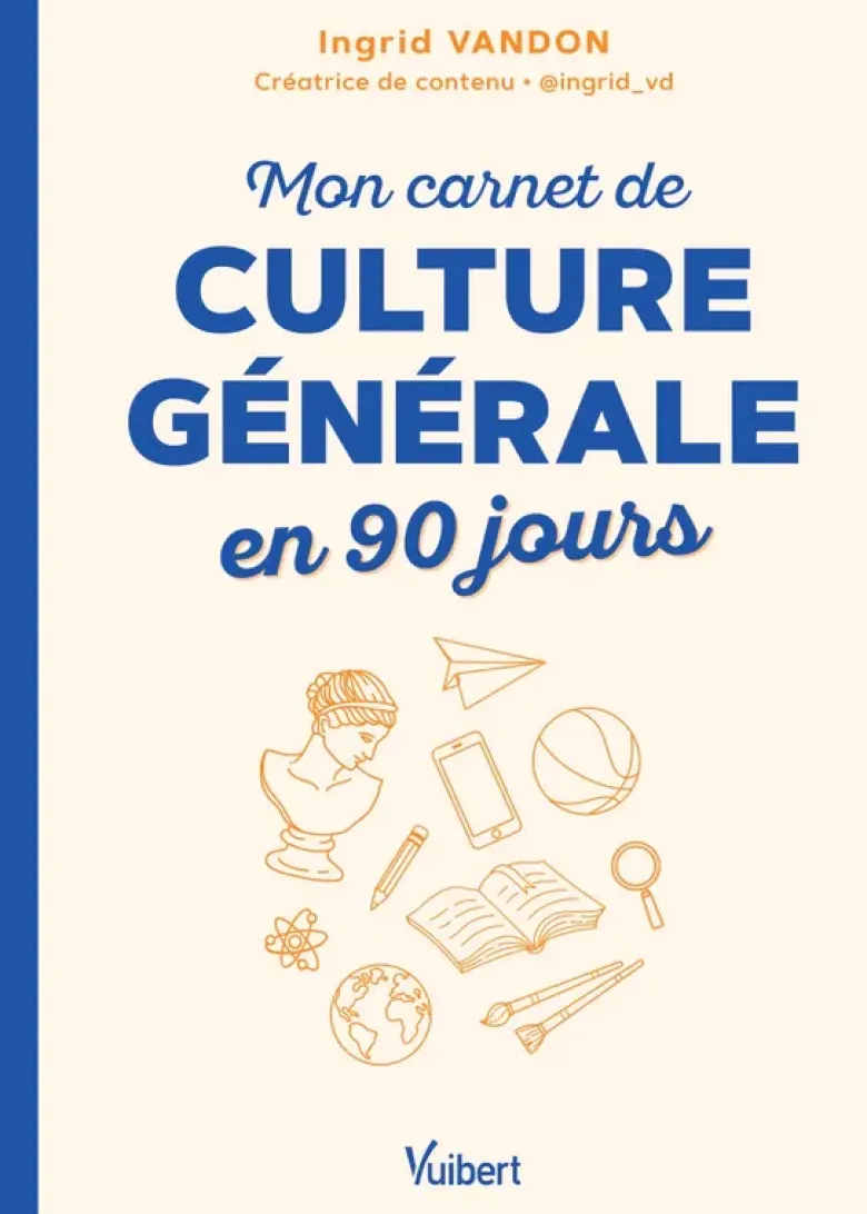 Mon carnet de culture générale en 90 jours