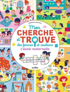 Mon cherche et trouve des formes et couleurs - L'école maternelle
