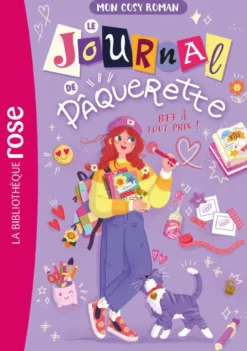 Mon cosy roman : Le journal de Pâquerette, Tome 01 - BFF à tout prix !