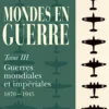 Mondes en guerre vol - Tome 3