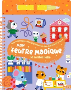 Mon feutre magique - La maternelle - avec feutre à réservoir d'eau