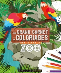 Mon grand carnet de coloriages Une Saison au Zoo