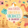 Mon gros cahier de vacances à colorier