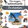 Mon imagier autocollants - Le chantier