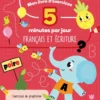 Mon livre d'exercices - 5 minutes par jour - Français et écriture