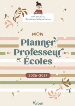 Mon Planner de professeur des écoles 2026/2027