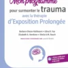 Mon programme pour surmonter le trauma avec la thérapie d’Exposition Prolongée