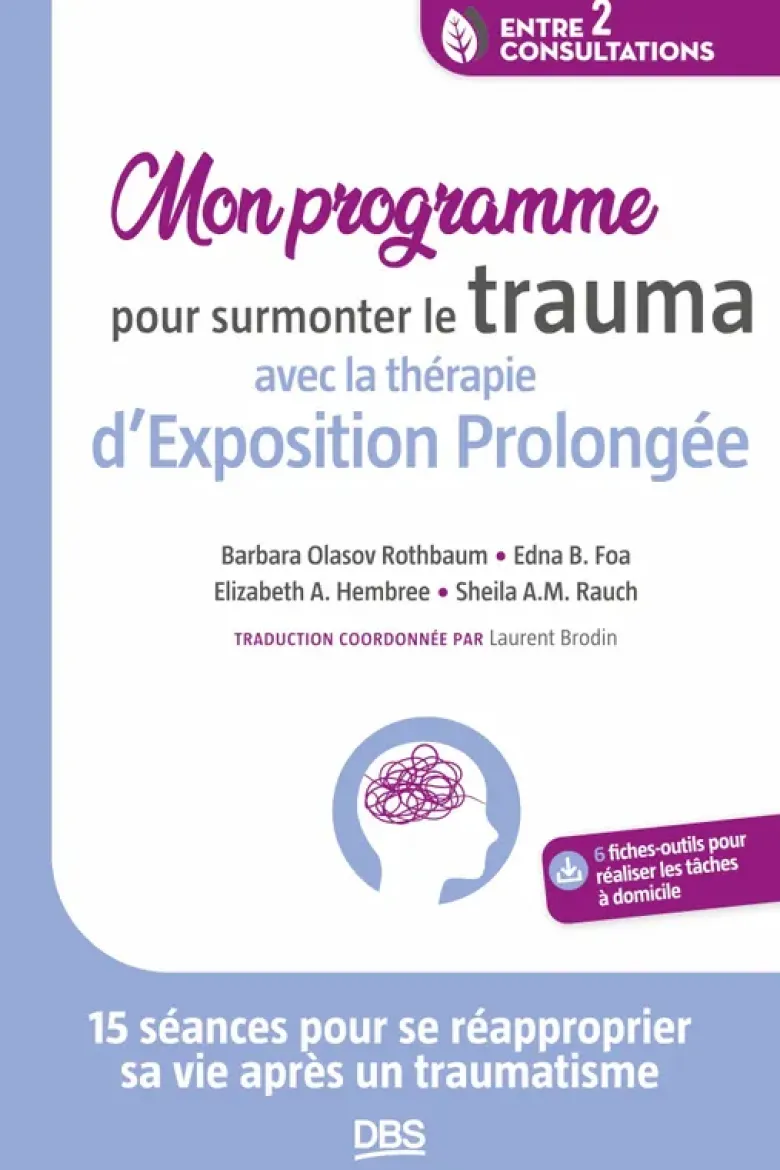 Mon programme pour surmonter le trauma avec la thérapie d’Exposition Prolongée