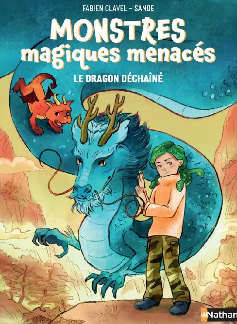 Monstres magiques menacés - Tome 01 Le dragon déchaîné
