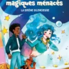 Monstres magiques menacés - Tome 02 La sirène silencieuse