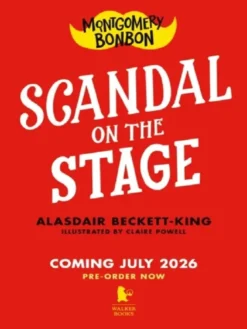 Montgomery Bonbon: Scandal on the Stage